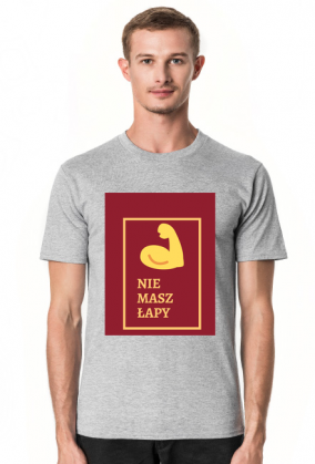 NIE MASZ ŁAPY