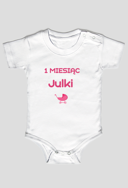 Bawełniane body 1 miesiąc dziecka " Pierwszy miesiąc Julki "
