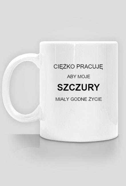 Ciężko pracuję aby moje szczury miały godne życie