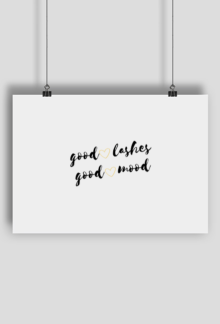 Plakat "Good lashes, good mood"