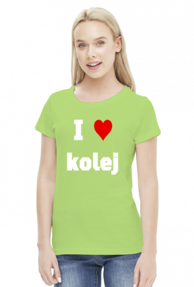 Koszulka damska "I love kolej"