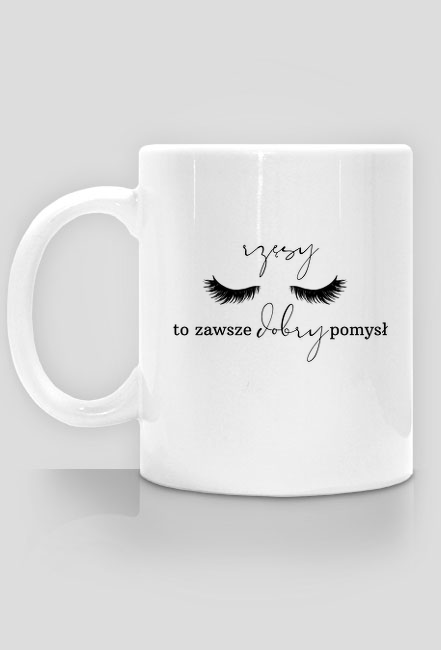 Kubek "Rzęsy to zawsze dobry pomysł"