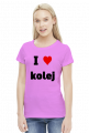 Koszulka damska "I love kolej"
