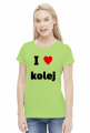 Koszulka damska "I love kolej"