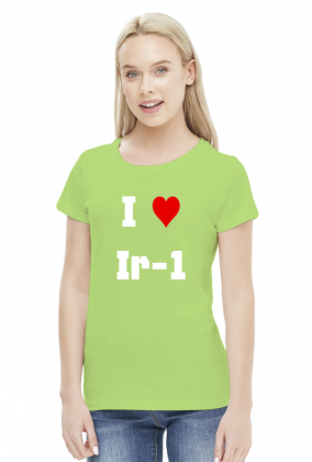 Koszulka damska "I love Ir-1"