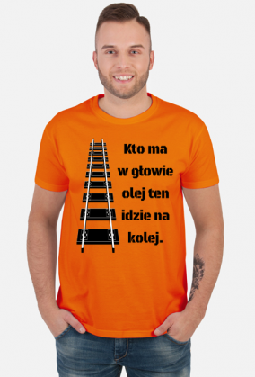 Koszulka męska "Kto ma w głowie olej..."