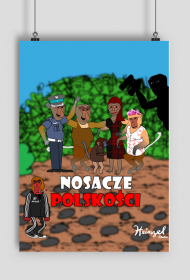 Nosacze Polskości sezon I