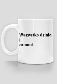 Działa i armaci