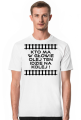 Koszulka męska "Kto ma w głowie olej ten idzie na kolej 3"