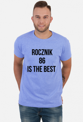 Rocznik 86 is the best