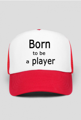 Born to be a player czapka z daszkiem