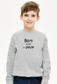 Born to be a player ciepła bluza