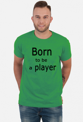 Born to be a player bluzka męska