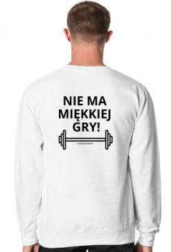 Bluza męska Nie ma miękkiej gry