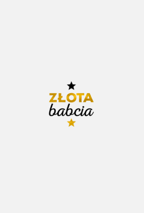 Złota Babcia - koszulka dla babci