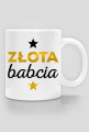 Złota Babcia - kubek na Dzień Babci