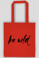 Be wild - eko torba