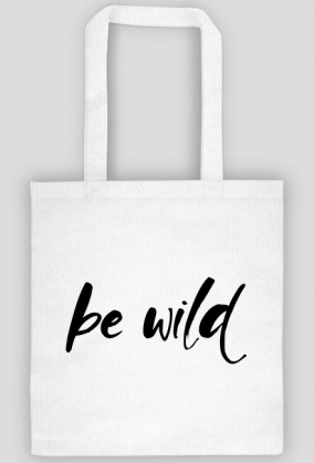 Be wild - eko torba