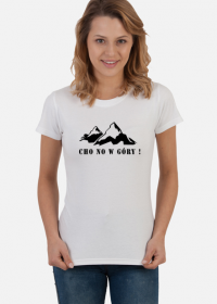 Chodź w góry - koszulka damska