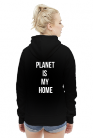 Bluza Planet Is My Home