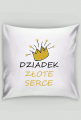 Poszewka na poduszkę "Dziadek Złote Serce"
