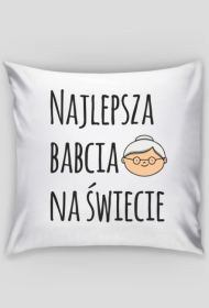 Poszewka - Najlepsza babcia na świecie