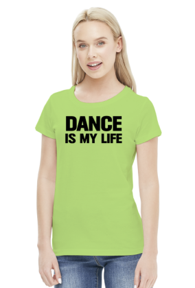 DANCE IS MY LIFE