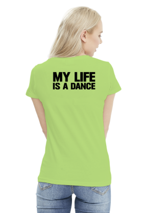 DANCE IS MY LIFE
