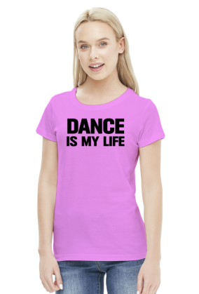 DANCE IS MY LIFE