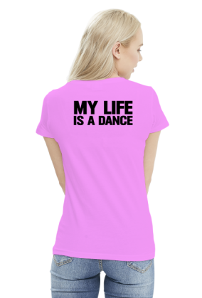 DANCE IS MY LIFE
