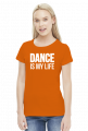MY LIFE IS A DANCE