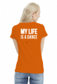 MY LIFE IS A DANCE