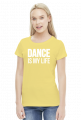 MY LIFE IS A DANCE
