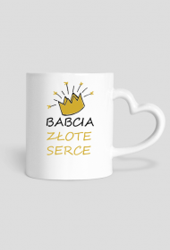Kubek z uchem w kształcie serca "Babcia Złote Serce"