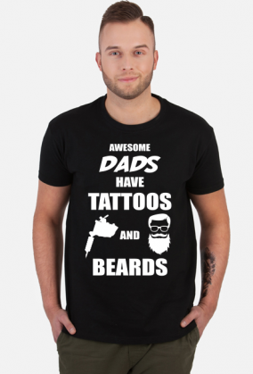 Koszulka" Awesome Dads Have Tattoos And Beards"