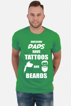 Koszulka" Awesome Dads Have Tattoos And Beards"