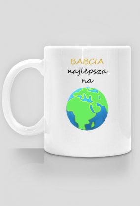 Kubek "Babcia Najlepsza Na Świecie"
