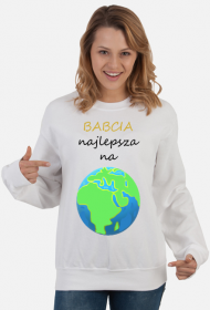 Bluza "Babcia Najlepsza Na Świecie"