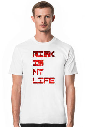 Koszulka - Risk Is My Life