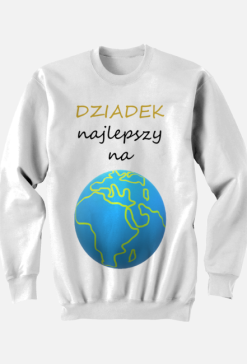 Bluza "Dziadek Najlepszy Na Świecie"