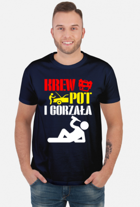 Koszulka "Krew, pot i gorzała"