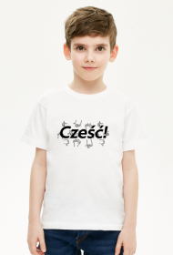 Koszulka dziecięca - Cześć