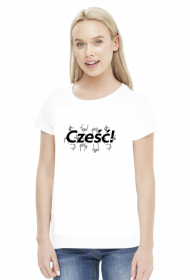 Koszulka damska - Cześć!