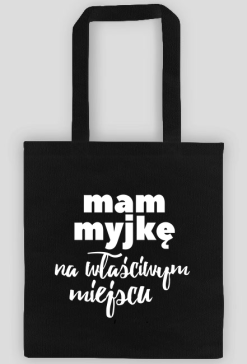 Mam Myjkę Torba Czarna