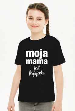 Moja Mama Koszulka Dziewczęca Czarna