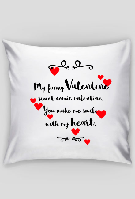 My funny Valentine - poduszka na Walentynki