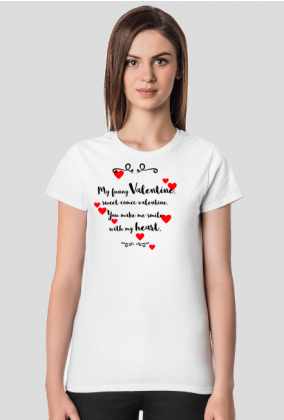 My funny Valentine - koszulka na Walentynki