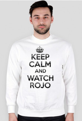 Keep Calm and Watch Rojo (Man)