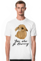 You are so Bunny