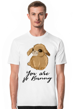 You are so Bunny
